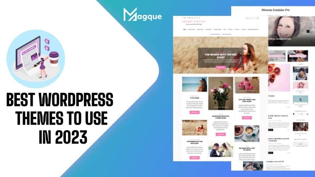 Best WordPress Themes To Use In 2023