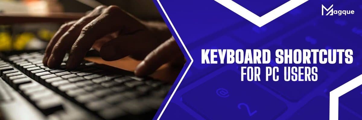 Keyboard Shortcuts for PC Users