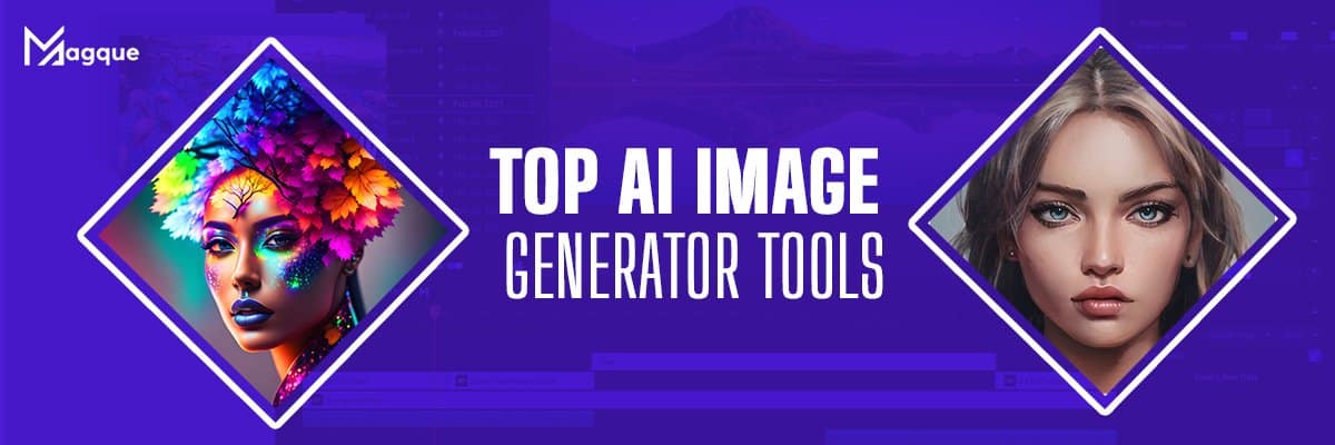 Top AI Image Generator Tools​