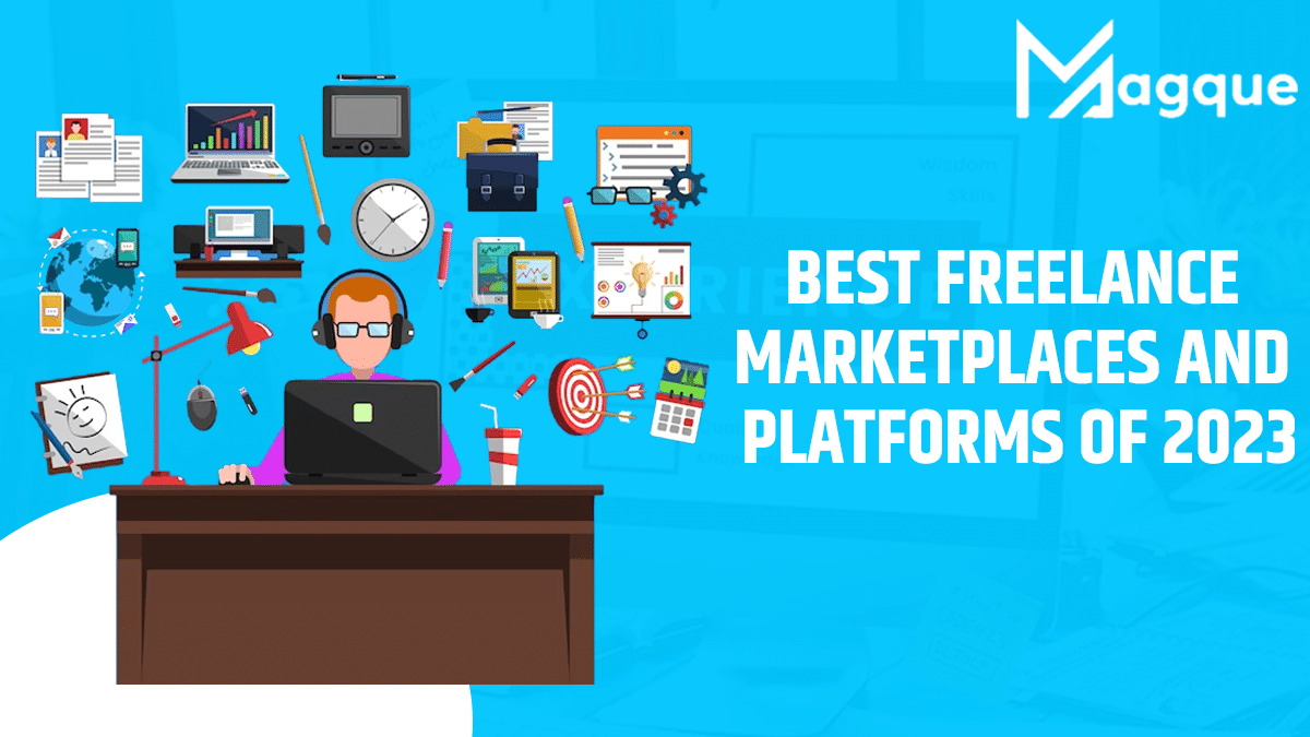 Read more about the article Best Freelance Marketplaces And Platforms Of 2023