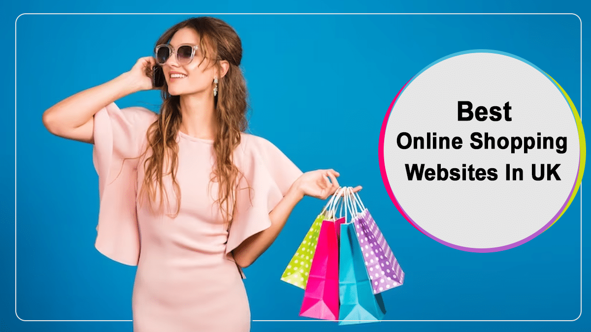 You are currently viewing The Best Online Shopping Websites In UK In 2023