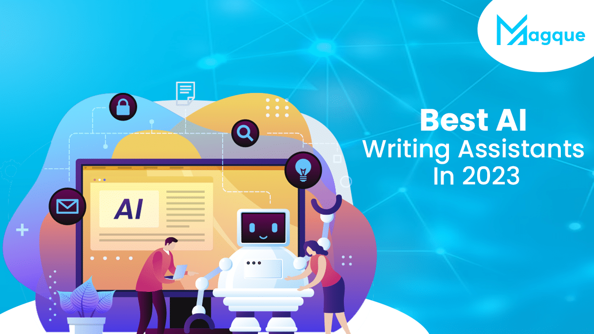 Read more about the article Best AI Writing Assistants In 2023