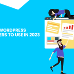 Best WordPress Page Builders To Use In 2023