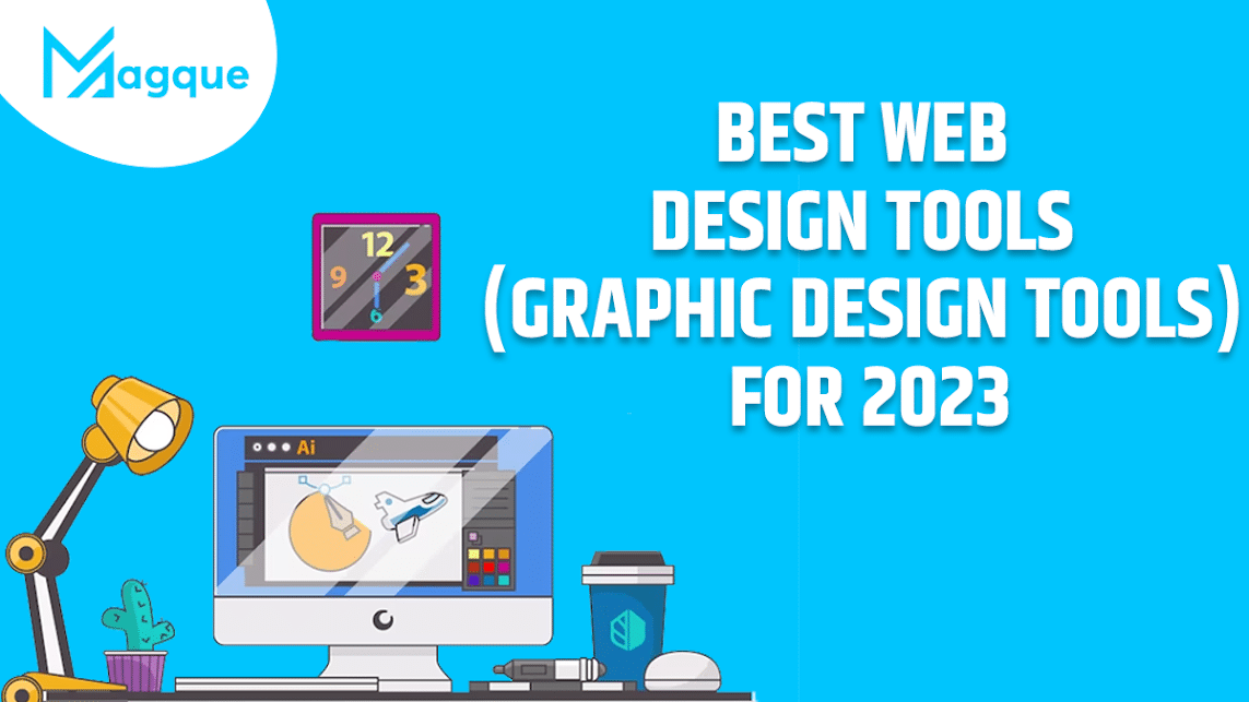 Read more about the article Best Web Design Tools (Graphic Design Tools) For 2023