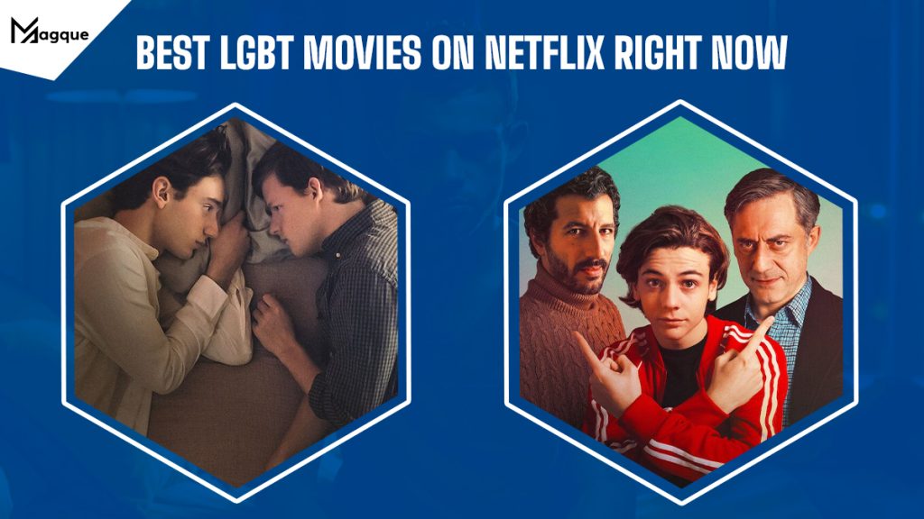 Best LGBT Movies On Netflix Right Now