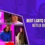 The Best LGBTQ Shows On Netflix Right Now (October 2023)