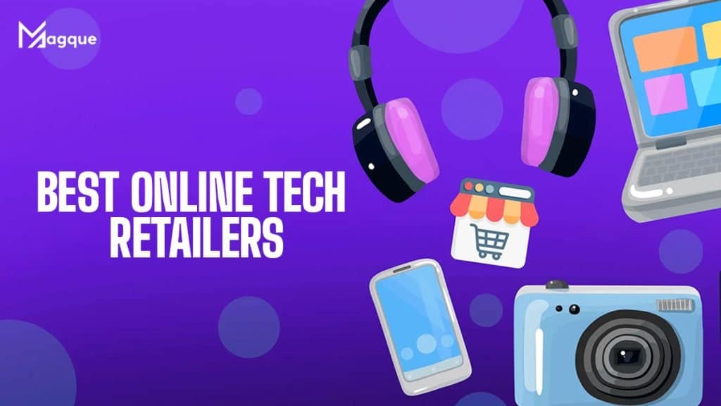 Best Online Tech Retailers