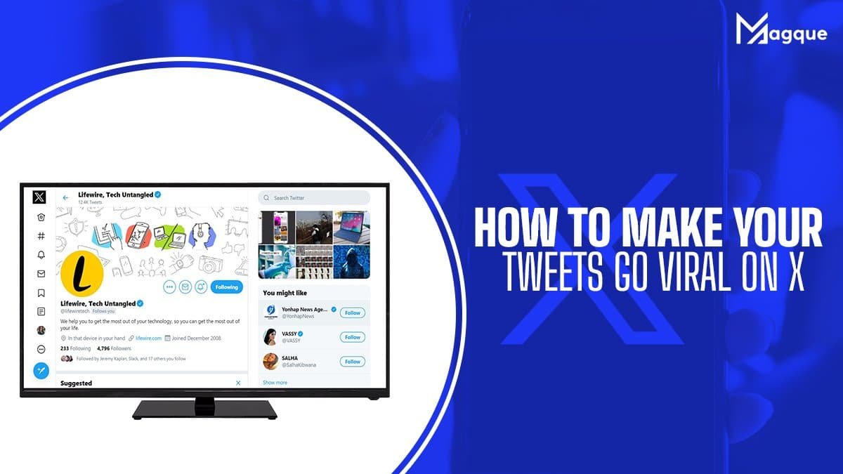 Read more about the article How To Make Your Tweets Go Viral On X (Formerly Twitter)