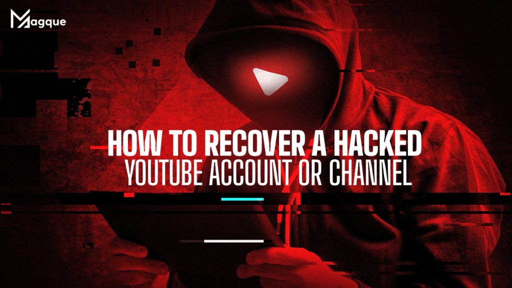 Recover A Hacked YouTube Account