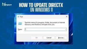 Read more about the article How To Update DirectX On Windows 11 – Complete Guide 2023