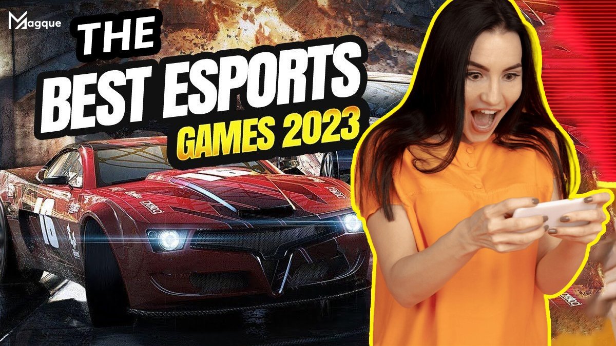 Read more about the article The Best Esports Games For 2023