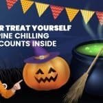 Trick Or Treat Yourself: Spine-Chilling Discounts Inside