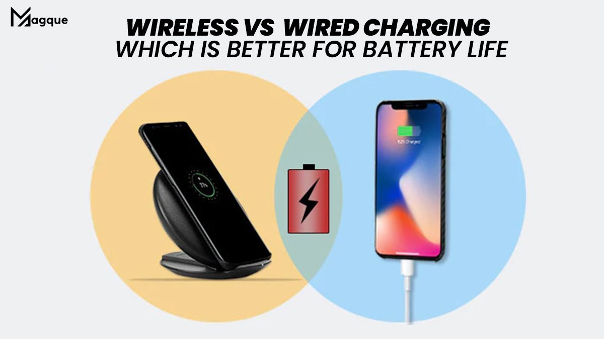 Wireless vs. Wired Charging – Which Is Better For Battery Life
