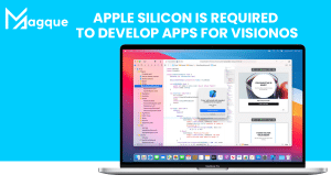 Read more about the article Apple Silicon Is Required To Develop Apps For visionOS – Developers May Know About It