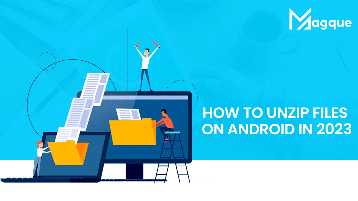 Read more about the article How To Unzip Files On Android In 2023