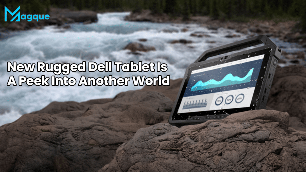New Rugged Dell Tablet
