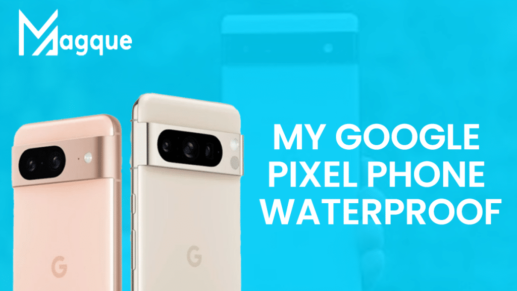 Google Pixel Phone Waterproof