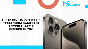 Read more about the article The iPhone 15 Pro Max’s Tetraprism Camera Is A Typical Apple Surprise In 2023