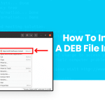 How To Install A DEB File In Linux – Complete Guide 2023