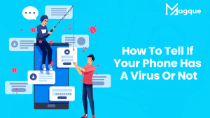 Read more about the article How To Tell If Your Phone Has A Virus Or Not