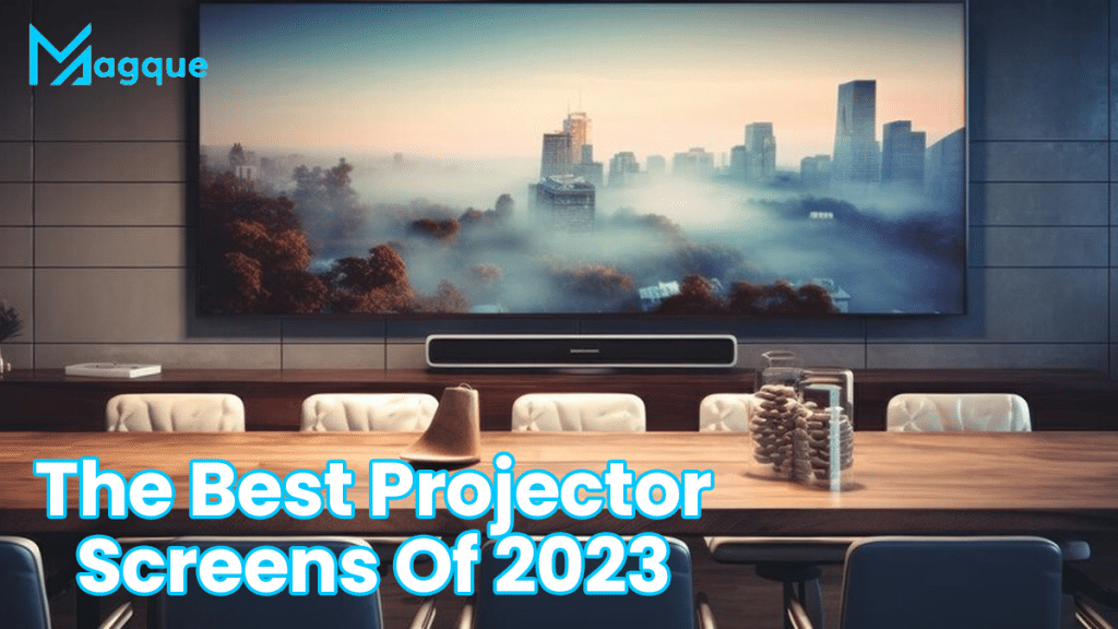 Best Projector Screens