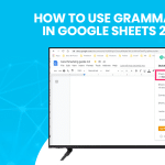 How To Use Grammarly In Google Sheets 2023