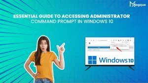 Read more about the article Essential Guide To Accessing Administrator Command Prompt In Windows 10: Step-by-Step Tutorial
