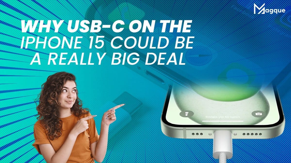 Why USB-C on the iPhone 15 Could Be a Really Big Deal