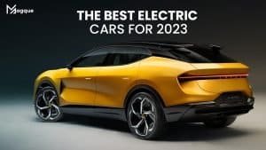 Read more about the article The Best Electric Cars for 2023