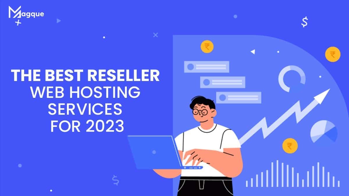 Read more about the article The Best Reseller Web Hosting Services for 2023