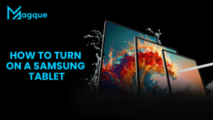 Read more about the article How to Turn On a Samsung Tablet
