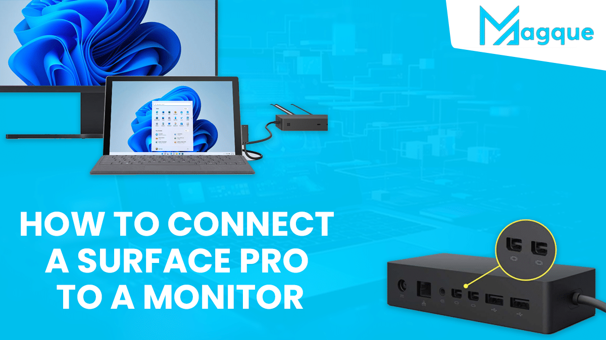Read more about the article How to Connect a Surface Pro to a Monitor