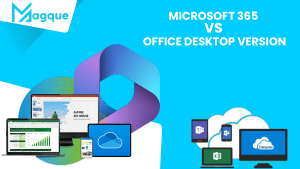 Read more about the article Microsoft 365 vs. Office Desktop Version