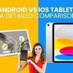 Android vs iOS Tablet