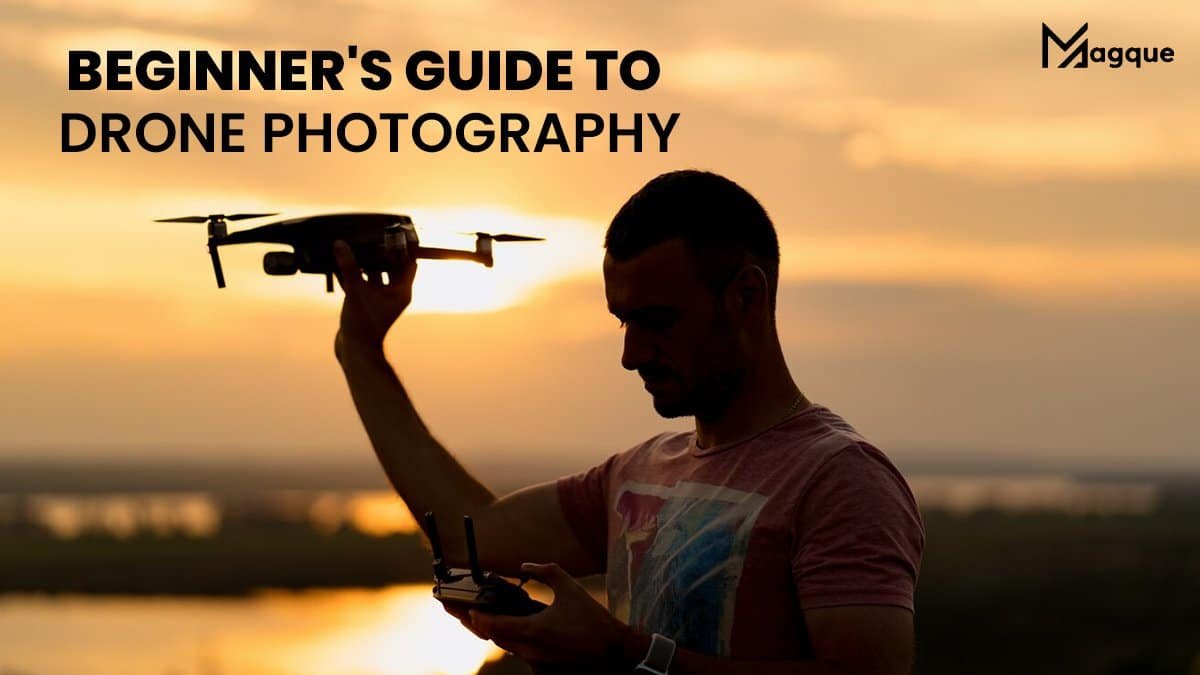 Read more about the article Beginner’s Guide to Drone Photography