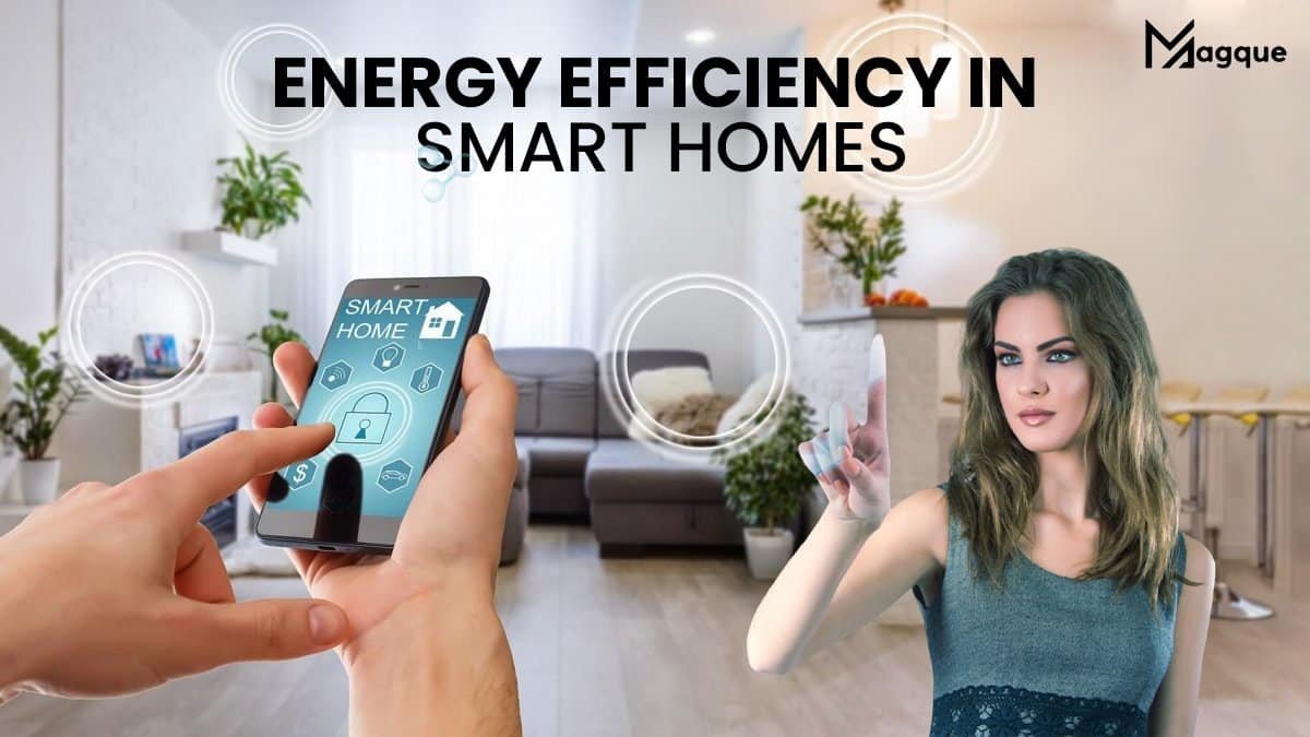 Energy Efficiency in Smart Homes