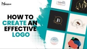 Read more about the article How to Create an Effective Logo
