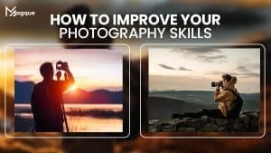 Read more about the article How to Improve Your Photography Skills