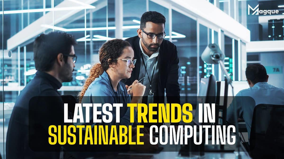 Latest Trends in Sustainable Computing