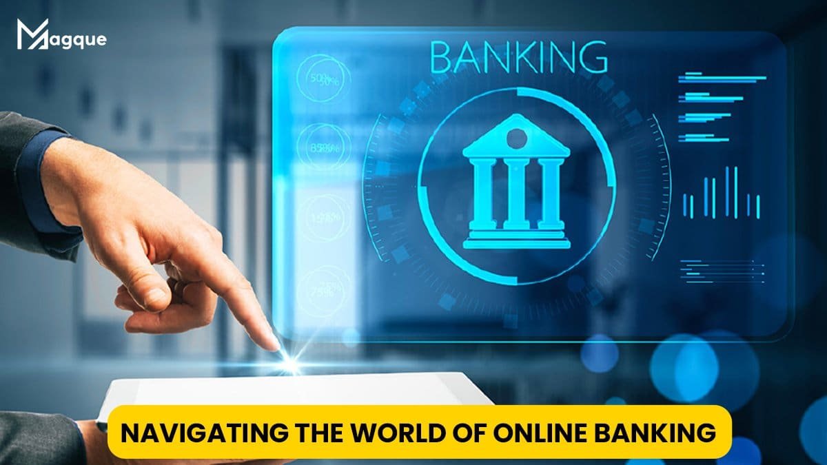 Read more about the article Navigating the World of Online Banking