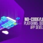 No-Code/Low-Code Platforms