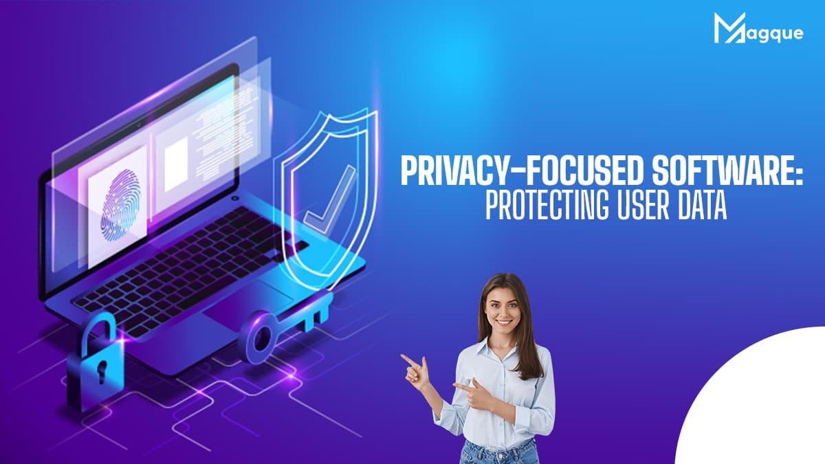 Read more about the article Privacy-Focused Software Protecting User Data