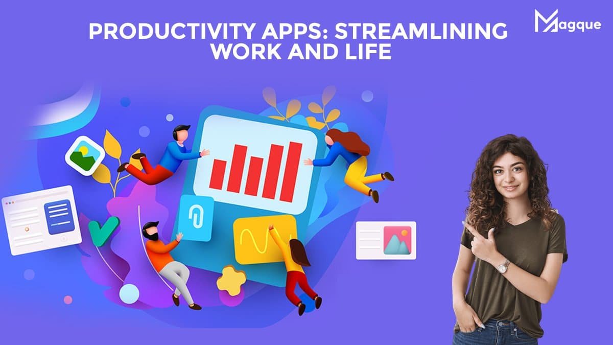 Productivity Apps Streamlining Work and Life