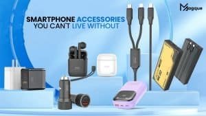 Read more about the article Smartphone Accessories You Can’t Live Without