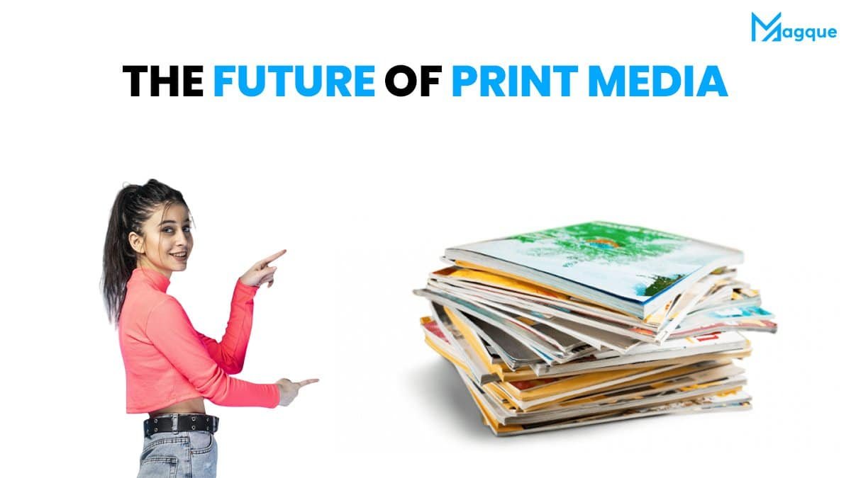 The Future of Print Media