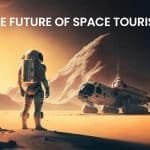 The Future of Space Tourism
