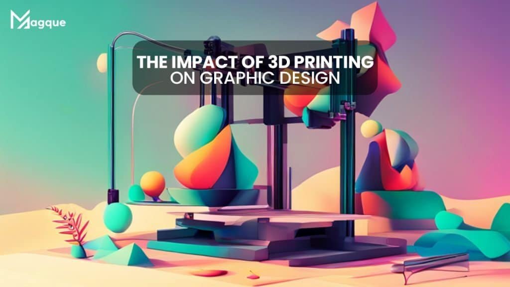 3D Printing on Graphic Design