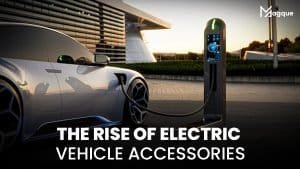 Read more about the article The Rise of Electric Vehicle Accessories
