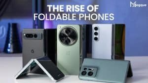 Read more about the article The Rise of Foldable Phones