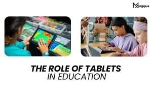 Read more about the article The Role of Tablets in Education